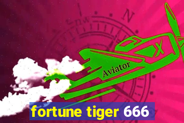 fortune tiger 666